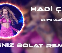 Derya Uluğ – Hadi Çal